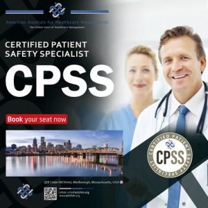 Certified Patient Safety Specialist (CPSS)